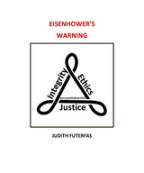 Eisenhower's Warning -  Judith Futerfas