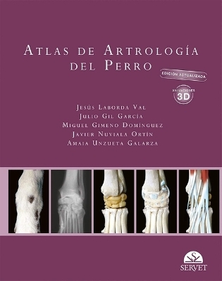 Atlas de Artrología del Perro. 2a Edición Actualizada Con Animaciones 3D