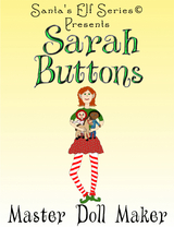 Sarah Buttons, Master Doll Maker - Joe Moore