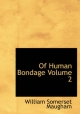 Of Human Bondage Volume 2 - William  Somerset Maugham