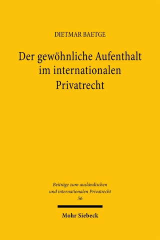 Der gewöhnliche Aufenthalt im internationalen Privatrecht