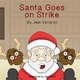 Santa Goes on Strike - Jem Vanston