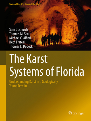 The Karst Systems of Florida - Sam Upchurch; Thomas M. Scott; MICHAEL ALFIERI; Beth Fratesi; Thomas L. Dobecki