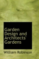 Garden Design and Architects' Gardens - William Robinson