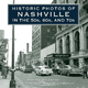 Historic Photos of Nashville in the 50s, 60s, and 70s - Ashley Driggs Haugen