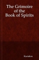 Grimoire of the Book of Spirits - Kuriakos