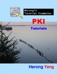 PKI Tutorials - Herong's Tutorial Examples - Herong Yang