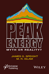 Peak Energy -  M. R. Islam,  James G. Speight