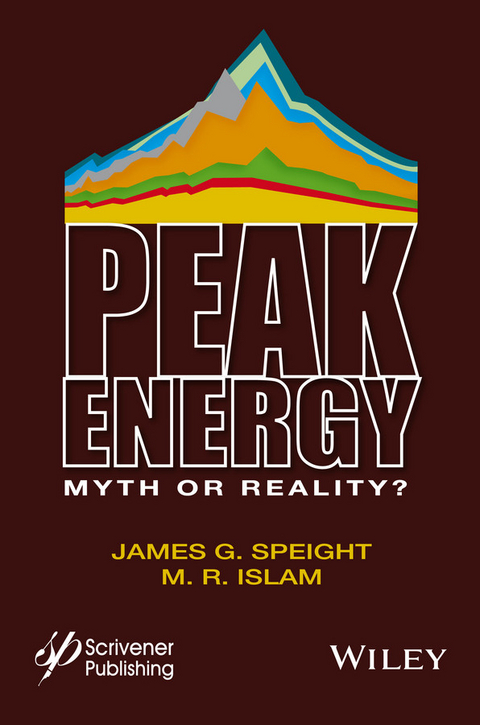 Peak Energy -  M. R. Islam,  James G. Speight
