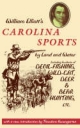 William Elliott's Carolina Sports by Land and Water - William Elliott