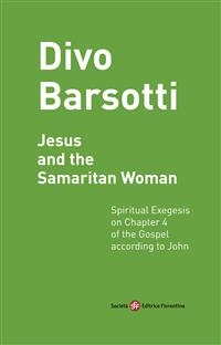 Jesus and the Samaritan Woman - Divo Barsotti
