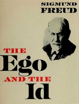 The Ego and the Id -  Sigmund Freud