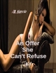 An Offer She Can't Refuse Vol 1 - J. Garcia