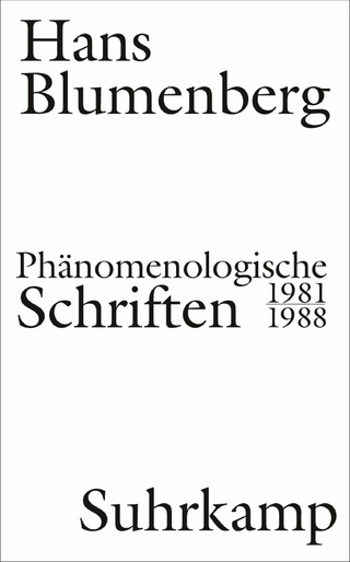 Phänomenologische Schriften - Hans Blumenberg; Nicola Zambon