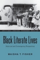 Black Literate Lives - Maisha T. Fisher