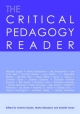 The Critical Pedagogy Reader - Antonia Darder; Rodolfo D. Torres; Marta  P. Baltodano