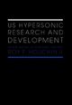 US Hypersonic Research and Development - Roy F. Houchin  II