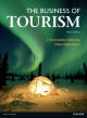 Business of Tourism - Chris Holloway;  Claire Humphreys