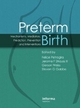 Preterm Birth - Felice Petraglia; Jerome F. Strauss III; Gerson Weiss; Steven G. Gabbe