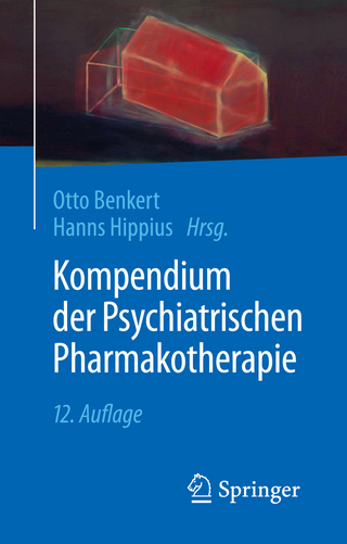 Kompendium der Psychiatrischen Pharmakotherapie - Otto Benkert; Hanns Hippius