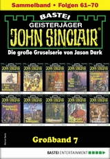 John Sinclair Großband 7 - Jason Dark
