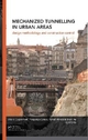Mechanized Tunnelling in Urban Areas - Vittorio Guglielmetti; Piergiorgio Grasso; Ashraf Mahtab; Shulin Xu