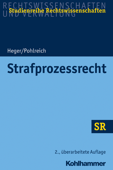 Strafprozessrecht - Martin Heger, Erol Pohlreich