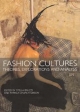 Fashion Cultures: Theories, Explorations and Analysis
