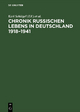 Chronik russischen Lebens in Deutschland 1918?1941