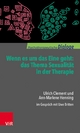 Wenn es um das Eine geht: das Thema Sexualität in der Therapie - Ulrich Clement; Ann-Marlene Henning; Uwe Britten