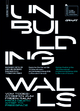 Unbuilding Walls - GRAFT Architekten;  Marianne Birthler