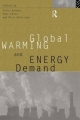 Global Warming and Energy Demand - Terry Barker; Paul Ekins; Nick Johnstone
