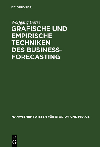Grafische und empirische Techniken des Business-Forecasting - Wolfgang Götze