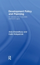 Development Policy and Planning - Anis Chowdhury; Colin Kirkpatrick