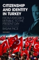 Citizenship and Identity in Turkey - Ba?ak ?nce