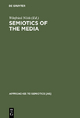 Semiotics of the Media - Winfried Noth