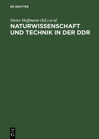 Naturwissenschaft und Technik in der DDR - Dieter Hoffmann; Kristie Macrakis