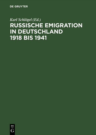 Russische Emigration in Deutschland 1918 bis 1941 - Karl Schlögel