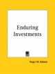 Enduring Investments (1922) - Roger W. Babson