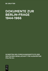 Dokumente zur Berlin-Frage 1944–1966