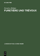 Furetière und Trévoux - Dorothea Behnke