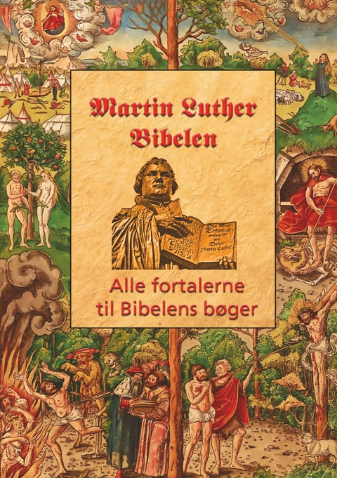 Martin Luther - Fortalerne til Bibelen - Finn B. Andersen