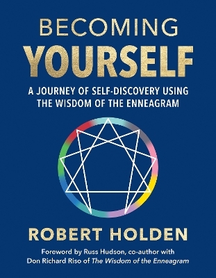 Becoming Yourself - Robert Holden