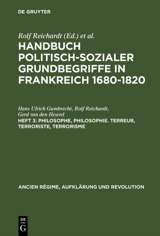 Philosophe, Philosophie. Terreur, Terroriste, Terrorisme - Hans Ulrich Gumbrecht; Rolf Reichardt; Gerd van den Heuvel