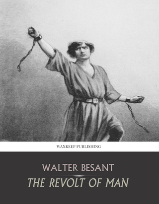 The Revolt of Man - Walter Besant