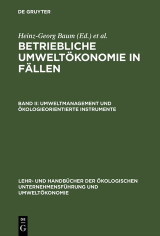 Umweltmanagement und ökologieorientierte Instrumente - Heinz-Georg Baum; Adolf G. Coenenberg; Edeltraud Günther