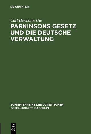 Parkinsons Gesetz und die deutsche Verwaltung - Carl Hermann Ule