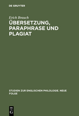 Übersetzung, Paraphrase und Plagiat - Erich Brauch