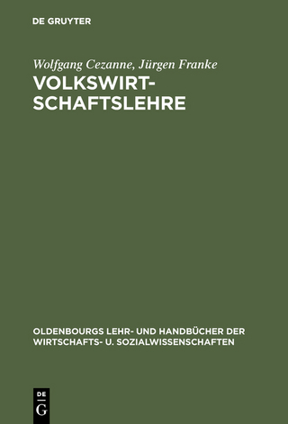 Volkswirtschaftslehre - Wolfgang Cezanne; Jürgen Franke