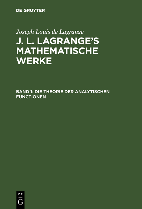 Die Theorie der analytischen Functionen - Joseph Louis De Lagrange